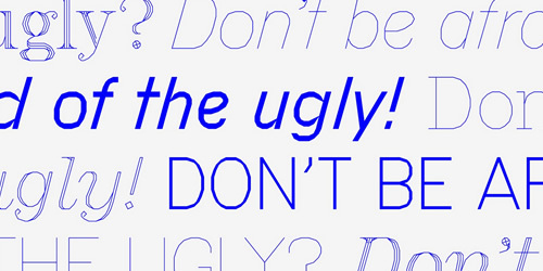 Don’t Be Afraid of the Ugly